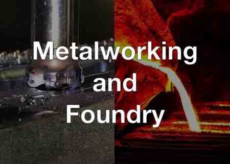 Metalworking and Foundry Industry